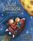 Just Because By Rebecca Elliott Cover Image
