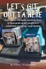 Let's Git Outta Here By Kate J. Kuligowski Cover Image