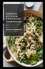 German kitchen cookbook: Nourishing and Healthy Germany Modern and Traditional Recipes By Danny Knott Cover Image