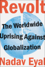 Revolt: The Worldwide Uprising Against Globalization Cover Image