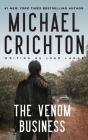 The Venom Business By Mich Crichton Writing as John Lange(tm), Sherri Crichton (Foreword by) Cover Image