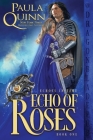 Echo of Roses By Paula Quinn Cover Image