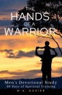 The Hands of a Warrior By M. a. Dozier Cover Image