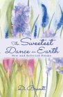 The Sweetest Dance on Earth: New and Selected By Di Brandt Cover Image