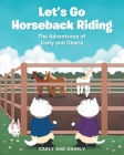 Let's Go Horseback Riding By Carly and Charly Cover Image