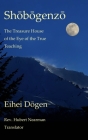 Shobogenzo - Volume I of III: The Treasure House of the Eye of the True Teaching By Eihei Dogen, Hubert Nearman (Translator) Cover Image