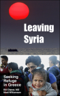 Leaving Syria: Seeking Refuge in Greece Cover Image