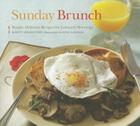 Sunday Brunch: Simple, Delicious Recipes for Leisurely Mornings Cover Image