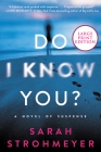 Do I Know You?: A Novel of Suspense Cover Image