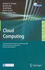 Cloud Computing: First International Conference, CloudComp 2009, Munich, Germany, October 19-21, 2009, Revised Selected Papers (Lecture Notes of the Institute for Computer Sciences #34) By Dimiter Avresky (Editor), Michel Diaz (Editor), Arndt Bode (Editor) Cover Image