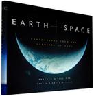 Earth and Space: Photographs from the Archives of NASA (Outer Space Photo Book, Space Gifts for Men and Women, NASA Book) (NASA x Chronicle Books) By Nirmala Nataraj, Bill Nye (Preface by), NASA (Photographs by) Cover Image