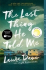 The Last Thing He Told Me: A Novel Cover Image