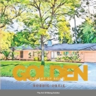 The Art of Being Golden By Robbie Orbie Cover Image