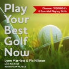 Play Your Best Golf Now: Discover Vision54's 8 Essential Playing Skills Cover Image