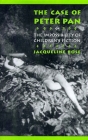 The Case of Peter Pan: Or the Impossibility of Children's Fiction (New Cultural Studies) By Jacqueline Rose Cover Image