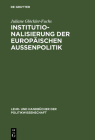 Institutionalisierung Der Europäischen Außenpolitik By Juliane Glöckler-Fuchs Cover Image