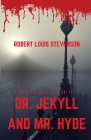 The Strange Case of Dr. Jekyll and Mr. Hyde: A gothic horror novella by Scottish author Robert Louis Stevenson about a London legal practitioner named By Robert Louis Stevenson Cover Image