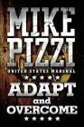Mike Pizzi U.S. Marshal Adapt and Overcome By Michael Pizzi Cover Image