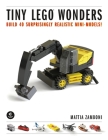 Tiny LEGO Wonders: Build 40 Surprisingly Realistic Mini-Models! Cover Image
