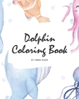 Dolphin Coloring Book for Children (8x10 Coloring Book / Activity Book) Cover Image