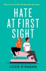 Hate at First Sight By Lizzie O'Hagan Cover Image