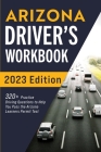 Arizona Driver's Workbook: 320+ Practice Driving Questions to Help You Pass the Arizona Learner's Permit Test By Connect Prep Cover Image