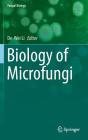 Biology of Microfungi (Fungal Biology) Cover Image