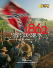 1862: Fredericksburg: A New Look at a Bitter Civil War Battle Cover Image