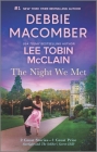 The Night We Met By Debbie Macomber, Lee Tobin McClain Cover Image