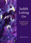 Judith Letting Go: Six Months in the World's Smallest Death Cafe By Mark Dowie Cover Image