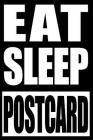 Eat Sleep Postcard Notebook for Postcard Collectors By Braintree Southend Publishing Cover Image