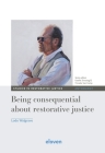Being consequential about restorative justice (Studies in Restorative Justice #2) By Lode Walgrave Cover Image