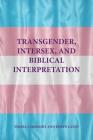Transgender, Intersex, and Biblical Interpretation Cover Image