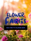 Flower Fairies By Paint Therapy Cover Image