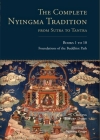 The Complete Nyingma Tradition from Sutra to Tantra, Books 1 to 10: Foundations of the Buddhist Path By Choying Tobden Dorje, Ngawang Zangpo (Translated by), Lama Tharchin (Contributions by) Cover Image