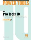 Power Tools for Pro Tools 10 By Glenn Lorbecki Cover Image