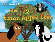 Riki and J.R.: The 1/2 Eaten Apple Tree Cover Image