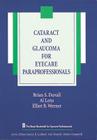 Cataract and Glaucoma for Eyecare Paraprofessionals (The Basic Bookshelf for Eyecare Professionals) Cover Image