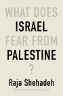 What Does Israel Fear From Palestine? Cover Image