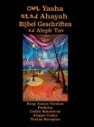 Yasha Ahayah Bijbel Geschriften Aleph Tav (Dutch Edition YASAT Study Bible) By Timothy Neal Sorsdahl (Compiled by) Cover Image