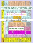 Entertainment Residuals: A Full Color Guide By Jonathan Handel Cover Image