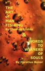 Art of Manfishing & Words to Winners of Souls By Thomas Boston, Horatius Bonar Cover Image