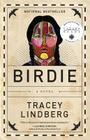 Birdie By Tracey Lindberg Cover Image