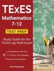 TExES Mathematics 7-12 Test Prep: Study Guide for the TExES 235 Math Exam By Texes Math 7-12 Prep Team Cover Image