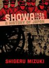 Showa 1926-1939: A History of Japan (Showa: A History of Japan #1) By Shigeru Mizuki, Zack Davisson (Translated by) Cover Image