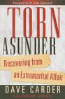 Torn Asunder: Recovering From an Extramarital Affair By Dave Carder, Duncan Jaenicke (Contributions by), Dr. John Townsend (Foreword by) Cover Image