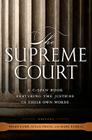 The Supreme Court: A C-SPAN Book, Featuring the Justices in their Own Words Cover Image
