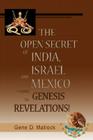 The Open Secret of India, Israel and Mexico-from Genesis to Revelations! By Gene D. Matlock Cover Image