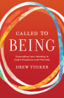 Called to Being: Grounding Your Identity in God's Presence and Promise Cover Image
