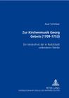 Zur Kirchenmusik Georg Gebels (1709-1753): Ein Verzeichnis Der in Rudolstadt Vollendeten Werke Cover Image